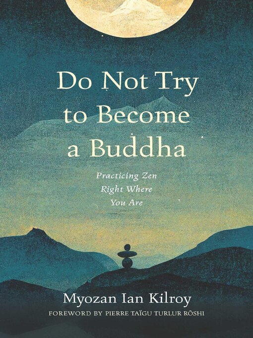 Title details for Do Not Try to Become a Buddha by Ian Kilroy - Available
